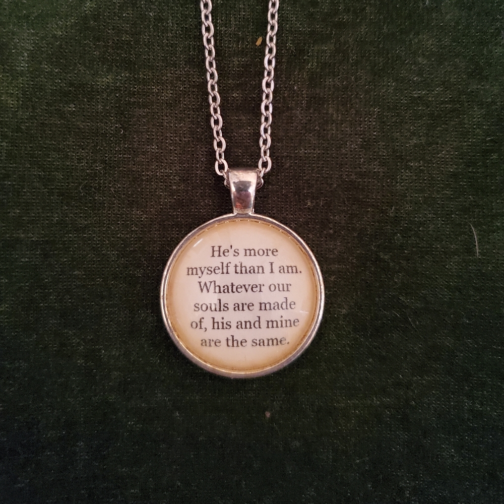 Wuthering Heights Quote Necklace. Emily Bronte.